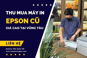 Dịch vụ thu mua máy in Epson cũ tại Vũng Tàu
