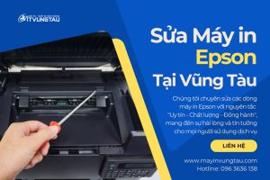 Địa Chỉ Chuyên Sửa Máy In Epson Tại Vũng Tàu Uy Tín Chuyên Nghiệp